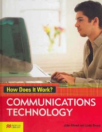 Communication Technology (How Does it Work? - Macmillan Library)
