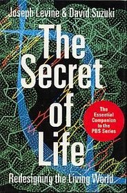 The secret of life: Redesigning the living world
