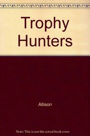 Trophy Hunters
