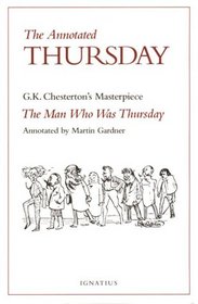 The Annotated Thursday: G.K. Chesterton's Masterpiece, the Man Who Was Thursday
