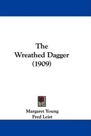 The Wreathed Dagger (1909)