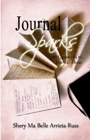 Journal Sparks: 300 Questions To Journal About