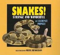 Snakes!: Strange and Wonderful