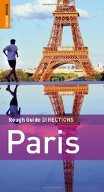 The Rough Guides' Paris Directions - Edition 2 (Rough Guide Directions)