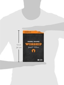 Gospel Shaped Worship - DVD Leader's Kit