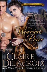 The Warrior's Prize (The True Love Brides Book 4) (Volume 4)