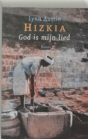 God is mijn lied (Hizkia) (Dutch Edition)