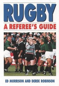 Rugby: A Referee's Guide