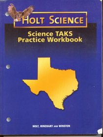 Science TAKS Practice Workbook (Holt Science)