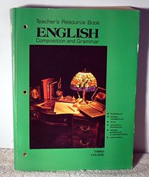 Teachers Resource Book (English Composition and Grammar Third Course)