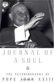 Journal of a Soul : The Autobiography of Pope John XXIII