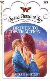 Driven to Distraction (Second Chance at Love, No 315)