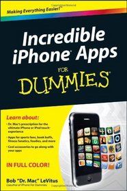 Incredible iPhone Apps For Dummies (For Dummies (Computer/Tech))