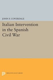 Italian Intervention in the Spanish Civil War (Princeton Legacy Library)