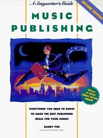 Music Publishing: A Songwriter's Guide - 2nd Edition