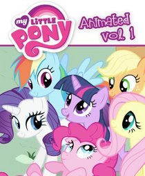 My Little Pony: The Magic Begins (My Little Pony Animated)