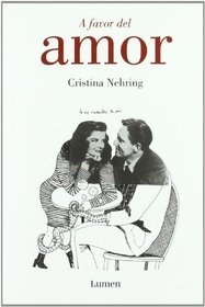 A favor del amor / A Vindication of Love (Spanish Edition)