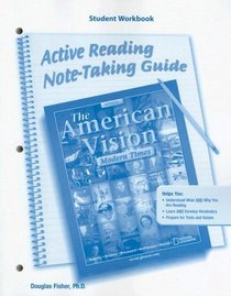 The American Vision, Modern Times, Active Reading And Note-taking Guide, Student Workbook