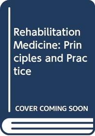 Rehabilitation Medicine: Principles and Practice