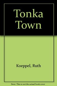 Tonka Town (Tonka)