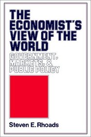 The Economist's View of the World : Government, Markets and Public Policy