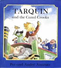 Tarquin and the Canal Crooks (Viking Kestrel picture books)
