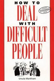 How to Deal With Difficult People (Thorsons Business S.)