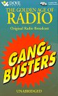 Gangbusters: Four Classic Episodes of the Original Tru-Crime Radio Series (Golden Age of Radio)
