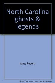 North Carolina ghosts & legends
