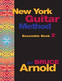 New York Guitar Method Ensemble: Bk. 2
