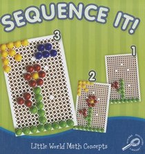 Sequence It! (Little World Math Concepts)