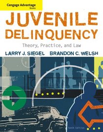 Advantage Books: Juvenile Delinquency: Theory, Practice, and Law (Cengage Advantage Books)
