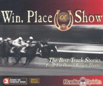 Win, Place or Show/ The Best Track Stories