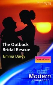 The Outback Bridal Rescue (Modern Romance)
