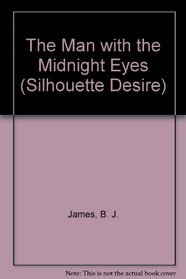 The Man with the Midnight Eyes (Desire)