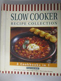 Slow Cooker Recipe Collecton: 3 Cookbooks in 1.