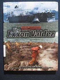 The Exxon Valdez (Great Disasters: Reforms and Ramifications)