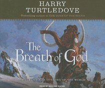 The Breath of God: A Novel of the Opening of the World