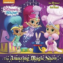 The Amazing Magic Show! (Shimmer and Shine) (Pictureback(R))