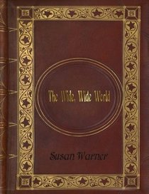 Susan Warner - The Wide, Wide World