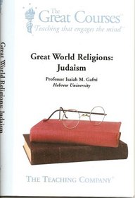 The Great World Religions: Judaism Audio CD (The Great Courses, Judaism)