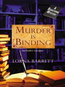 Murder is Binding (Booktown, Bk 1) (Large Print)