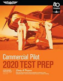 Commercial Pilot Test Prep 2020: Study & Prepare: Pass your test and know what is essential to become a safe, competent pilot from the most trusted source in aviation training (Test Prep Series)