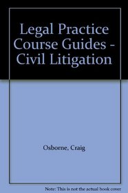 Civil Litigation 1998-99 (Legal Practice Course Guides)