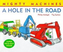 Hole in the Road (Mighty Machines)