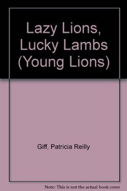 Lazy Lions, Lucky Lambs (Young Lions)