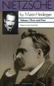 Nietzsche: Volumes Three and Four : Volumes Three and Four (Nietzsche, Vols. III  IV)