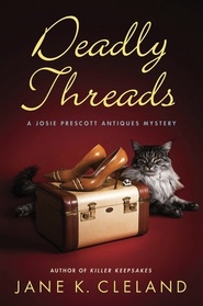 Deadly Threads (Josie Prescott Antiques, Bk 6)