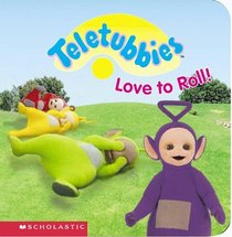 Love to Roll: Padded Mini Book (Teletubbies, 1)