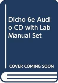 Dicho 6e Audio CD with Lab Manual Set